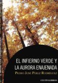 el infierno verde y la aurora enajenada