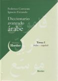 diccionario avanzado arabe (t. i): arabe-español