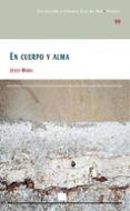 en cuerpo y alma