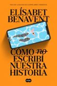como no escribi nuestra historia