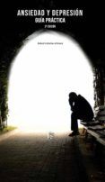 Ansiedad y depresión: guía práctica (2.ª edición)