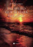 un sueno que se hara realidad