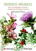 remedios naturales: las cien mejores plantas para tu salud