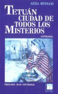 tetuan ciudad de todos los misterios antologia
