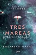 tres mareas serie breaking waves 3