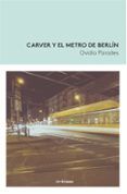 carver y el metro de berlin