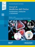 manual de medicina del dolor (incluye ebook): fundamentos evaluacion y