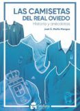las camisetas del real oviedo: historia y anecdotas