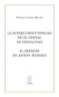 la superconductividad en el cristal de pentaceno; el silencio de anton