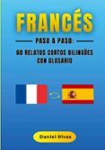 frances paso a paso 60 relatos cortos bilingues con glosario