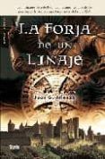 la forja de un linaje