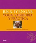 yoga. sabiduria y practica: para la salud la felicidad y un mundo mejo