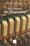 Breu Història del Moviment