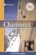 un verano loco en chamonix