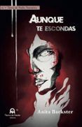 aunque te escondas