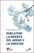 Duelo por la muerte del amigo y la amistad