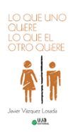 Lo que uno quiere lo que el otro quiere