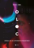 oloc cronica de un experimento psiquiatrico