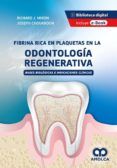 fibrina rica en plaquetas en la odontologia regenerativa bases biolog