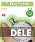 el cronometro: nivel c2 : manual de preparacion del dele (incluye cd)