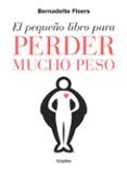 el pequeno libro para perder mucho peso