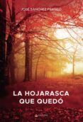 la hojarasca que quedo