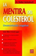 la mentira del colesterol: desmontando engaños