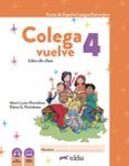 colega vuelve 4 a22 pack alumno libro  ejercicios