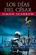 Los días del César (Libro XVI de Quinto Licinio Cato)