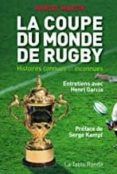 la coupe du monde de rugby histoires connues et inconnues