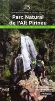 25 excursions imprescindibles parc natural alt pirineu