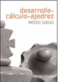 desarrolle su calculo en ajedrez: medio juego