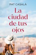 la ciudad de tus ojos