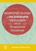 morfopsicologia y facioterapia vietnamita en la acupuntura emocio nal