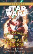 sw luke skywalker y las sombras de mindor