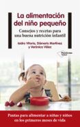 la alimentacion del nino pequeno consejos y recetas para una buena nu