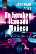 un hombre llamado muneca