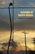 escondido en nuestro silencio