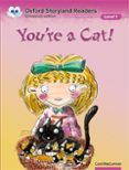 youre a cat (oxford storyland readers 1)