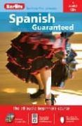 spanish guaranteed: the all audio beginner s course (4 cds)
