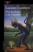 para hechizar a un cazador mapa de las lenguas