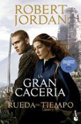 la rueda del tiempo la gran caceria