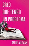 creo que tengo un problema