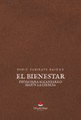 el bienestar pistas para alcanzarlo segun la ciencia