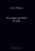 no riegues mi arbol de jade