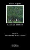 la unica libertad