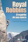 royal robbins el espiritu de una epoca