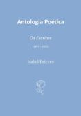 antologia poetica o os escritos (1997 o 2021)