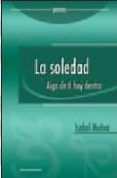 la soledad. algo de ti hay dentro