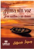 alma sin voz tres anillos y un deseo
